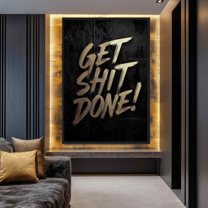 Get Shit Done Motivational Art Framed Canvas - PaintFu
