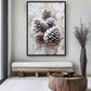 Pine Cones Winter Art Framed Canvas