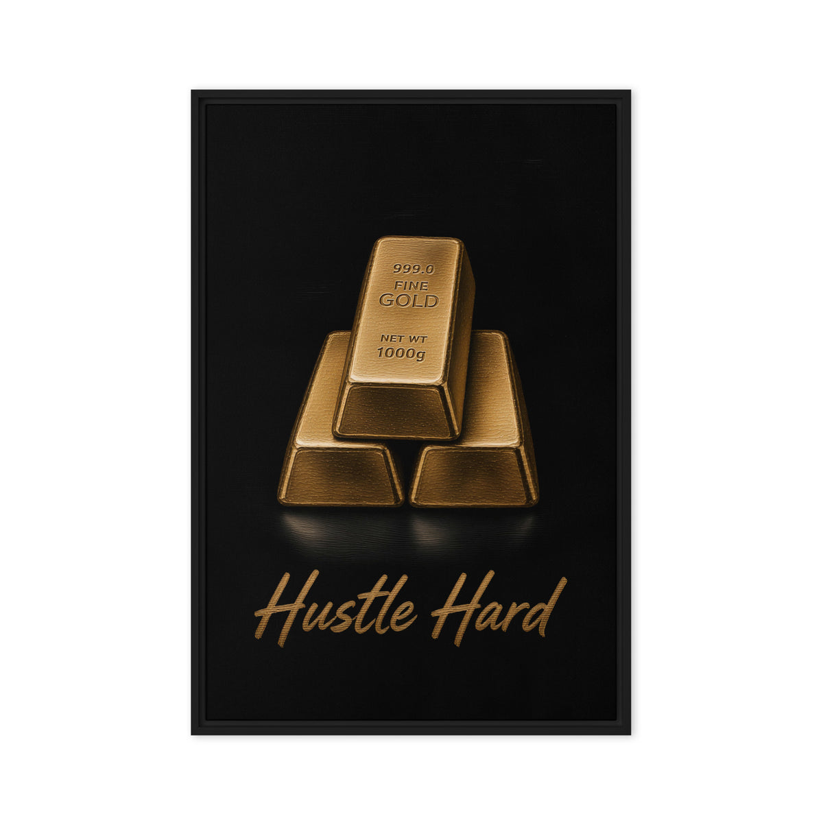 Stacked gold-coloured bars and Hustle Hard script on a black background, black frame, 20″×30″ front view