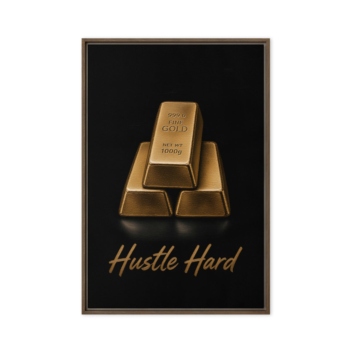 Stacked gold-coloured bars and Hustle Hard script on a black background, brown frame, 24″×36″ front view