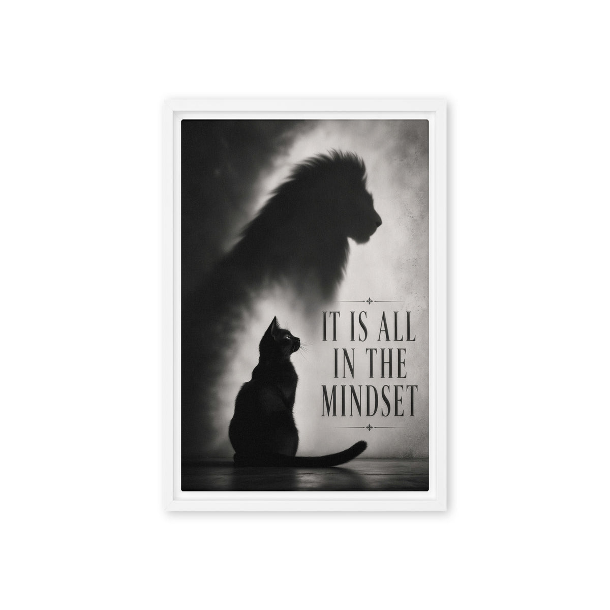 A sitting black cat casts a large lion-shaped shadow beside the words It Is All in the Mindset; front view in a white frame, 12 x 18 in canvas