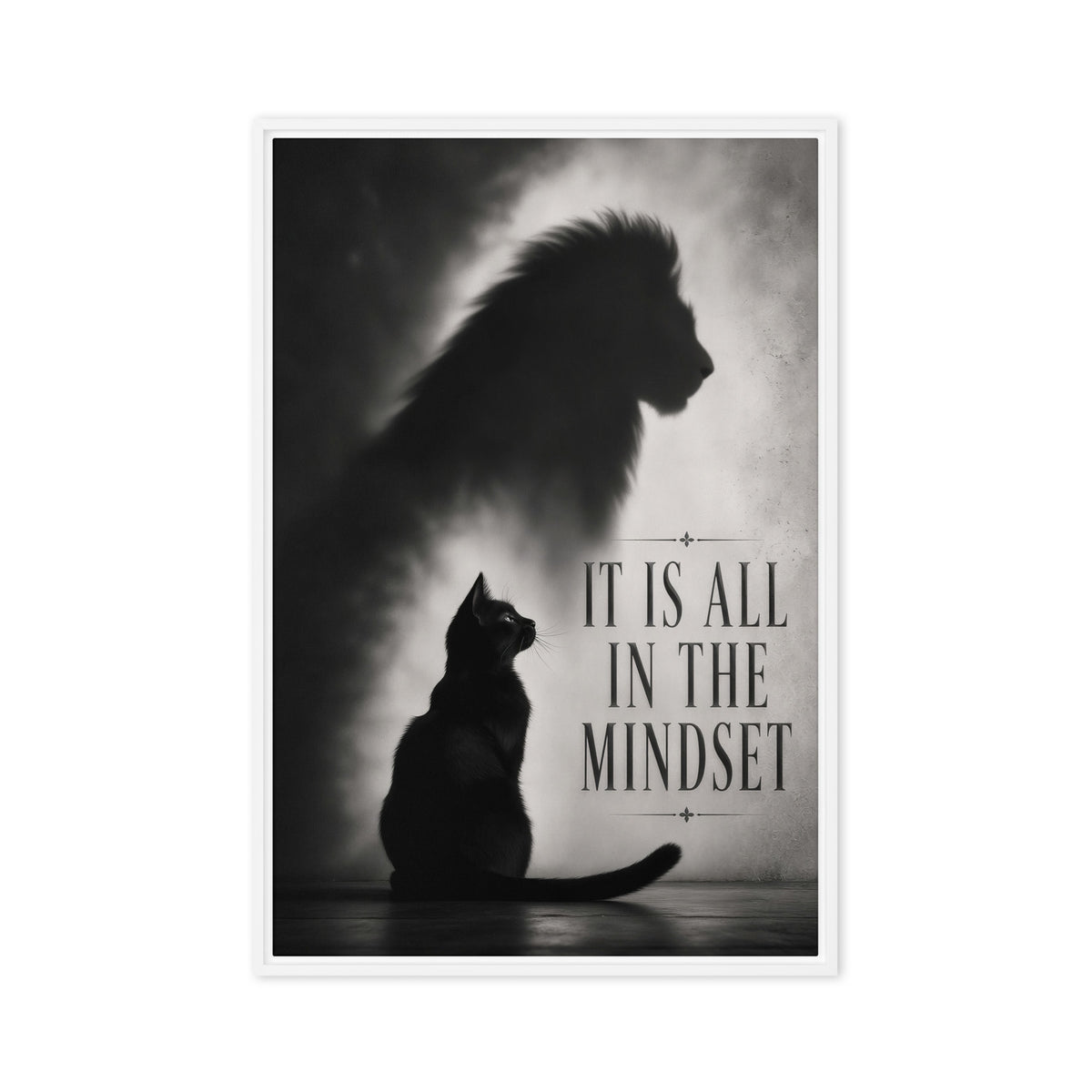 A sitting black cat casts a large lion-shaped shadow beside the words It Is All in the Mindset; front view in a white frame, 20 x 30 in canvas