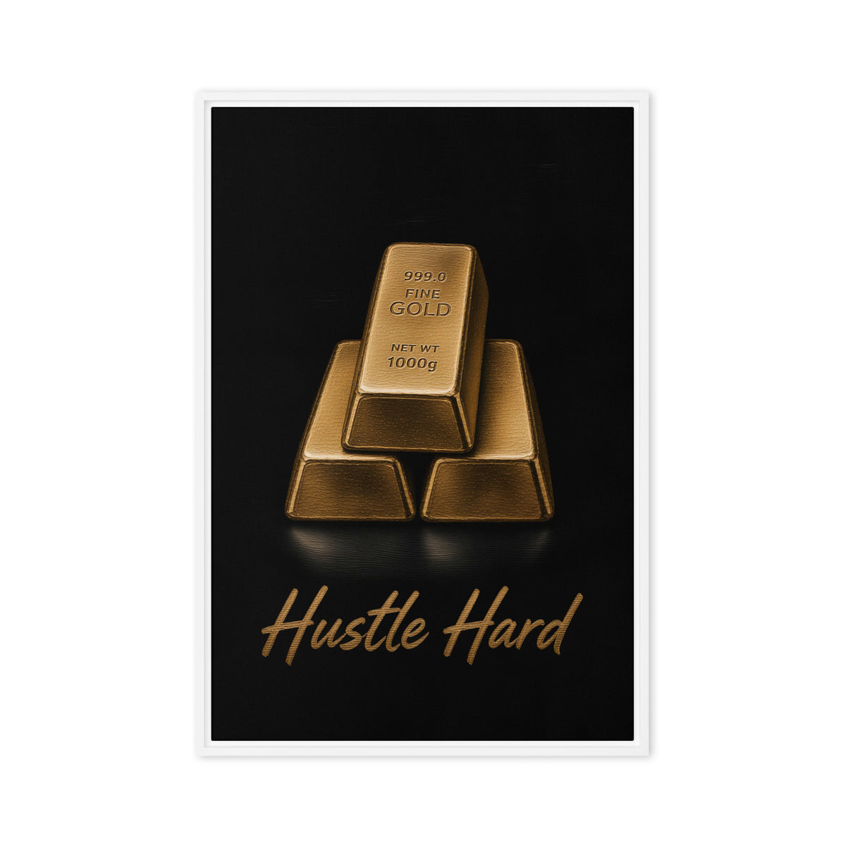 Stacked gold-coloured bars and Hustle Hard script on a black background, white frame, 20″×30″ front view